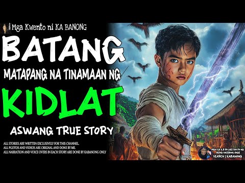 BATANG MATAPANG NA TINAMAAN NG KIDLAT (Aswang True Story)