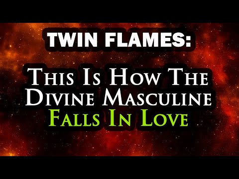 TWIN FLAME: This Is How The Divine Masculine Falls In Love  #DivineMasculineLove #TwinFlameJourney