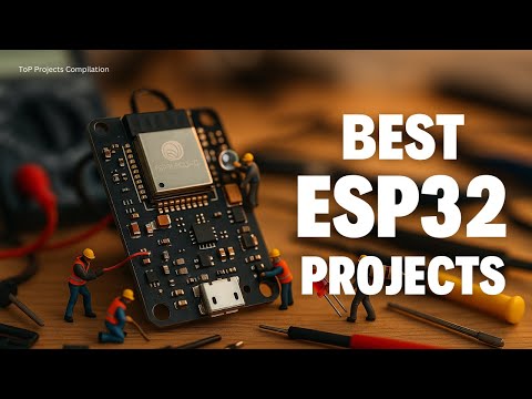 12 New ESP32 Projects for 2025!