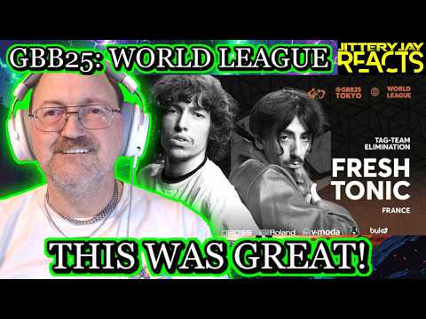Fresh Tonic - Grand Beatbox Battle 2025: World League - Tag Team Elimination - Reaction