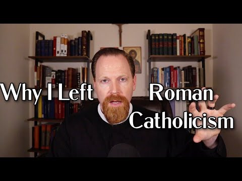 Why I Left Roman Catholicism