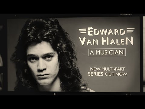 TRAILER - NEW EDDIE VAN HALEN DOCUMENTARY SERIES: "Edward Van Halen: A Musician"