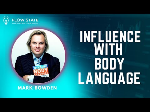 Influencing with Body Language | Mark Bowden