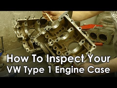 How To Inspect Your VW Type 1 Engine Case - Air-Cooled VW Tech Tips - The Oil Leak EP2