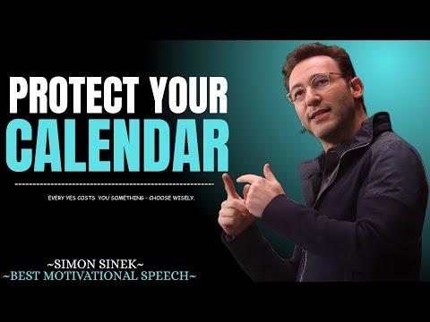 Protect Your Calendar Like It's Gold || Best Motivational Speech By Simon Sinek ||#motivation