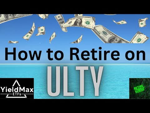 How to Retire on ULTY