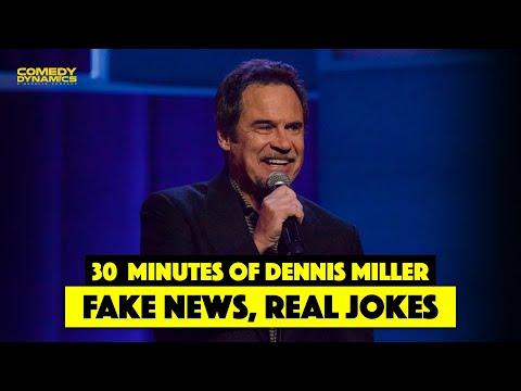 30 Minutes of Dennis Miller: Fake News, Real Jokes