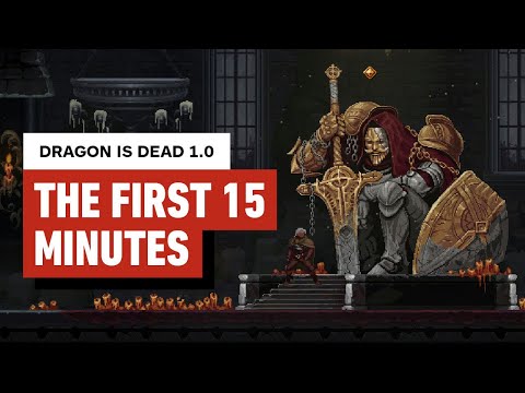 Dragon Is Dead: The First 15 Minutes of Gameplay