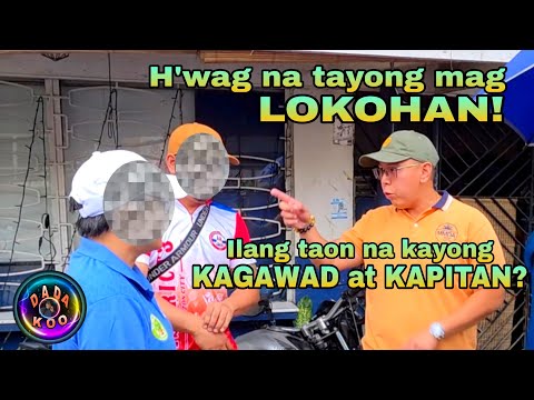 KAGAWAD at KAPITAN, Kwenistyon ang clearing operation.