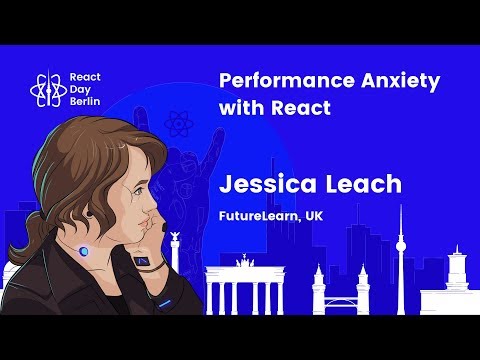 Performance Anxiety with React: Track and increase speed of your apps - Jessica Leach