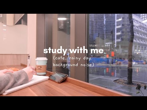 study with me cafe | 1-hour, coffee shop asmr, rainy day 🌧️ no music [with background noise]