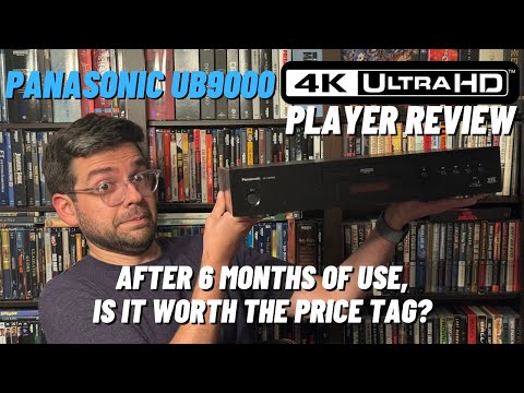 Panasonic UB9000 4K Ultra HD Player | 6 Month Review