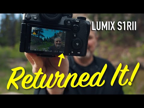 Why I Returned the Panasonic Lumix S1RII