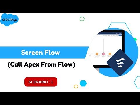 Flow Scenario - 1 (Call Apex from Flow)