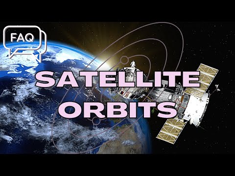Satellite Orbits Explained: Your Top Questions Answered!