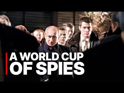 A World Cup of Spies | Putin’s Shadow War