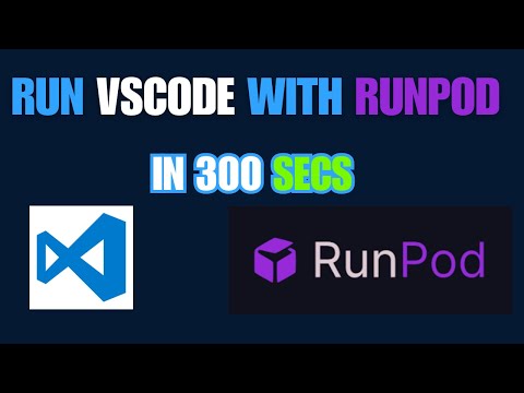 Connect VSCode with RunPods in 300 Seconds
