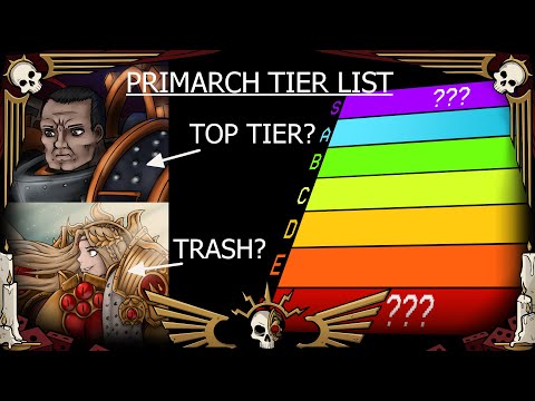 PRIMARCH TIER LIST | Warhammer 40k Lore