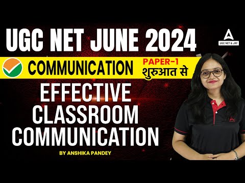 Communication UGC NET Paper 1 | Effective Classroom Communication By Anshika Pandey