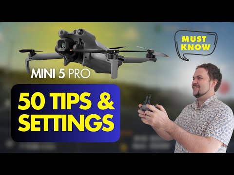 DJI Mini 5 Pro - 50 Tips & Settings: The Complete Drone Guide