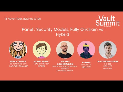 Panel: Security Models, Fully Onchain vs Hybrid