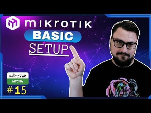 Basic MikroTik Configuration! Free MTCNA Ep.15