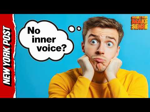 How Do People with No Inner Monologue Think? | Make This Make Sense