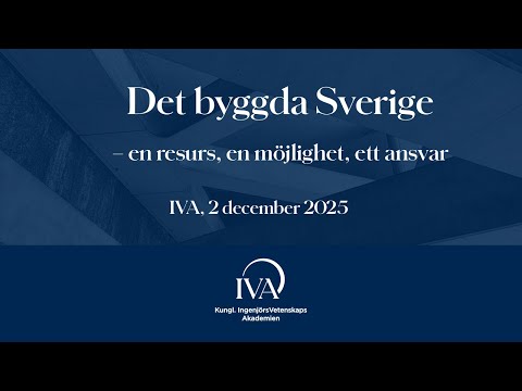 Det byggda Sverige – en resurs, en möjlighet, ett ansvar