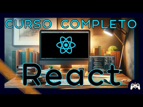 React - Curso COMPLETO desde 0 🚀 Paso a paso y con ejemplos ⚛