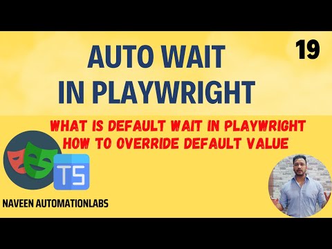 #19 - AutoWait in Playwright || Default TimeOut || How to override default wait in Playwright