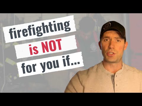7 Reasons You Should NOT Become A Firefighter