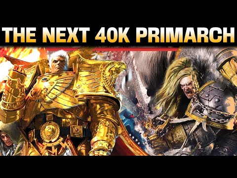 New 40k Primarchs! - Progress or Problem?