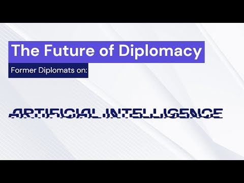 Artificial Intelligence - The Future of Diplomacy