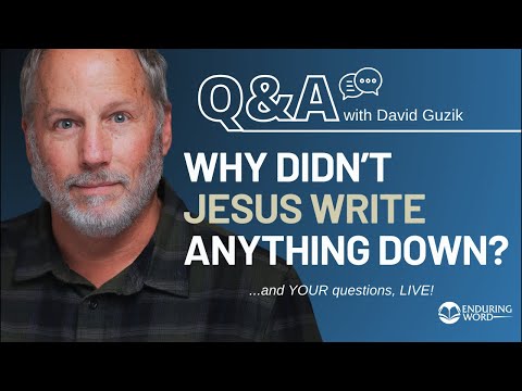 Why Didn’t Jesus Write Anything Down? LIVE Q&A