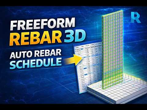 Freeform Shape Rebar 3D Modeling | Generating an Accurate Rebar Schedule