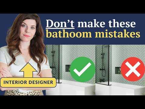 The 10 Worst Bathroom Design Mistakes (& what to do instead)