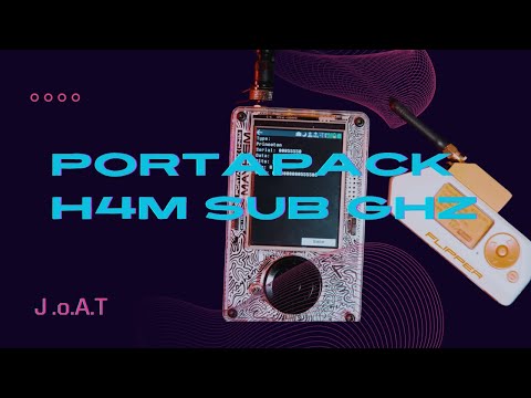 PortaPack H4M Exploring Sub GHz