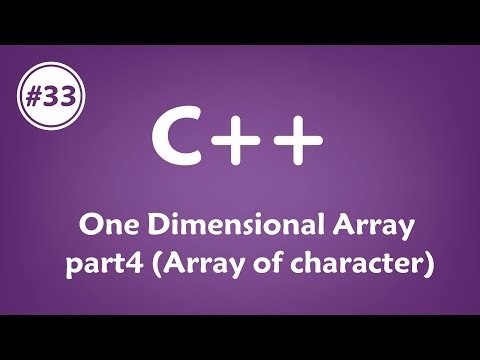 #33 [c++] - One Dimensional Array part4 (Array Of Character)