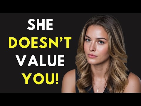 MUST WATCH! - "5 Behaviors Of A Woman Who Does Not Value You"