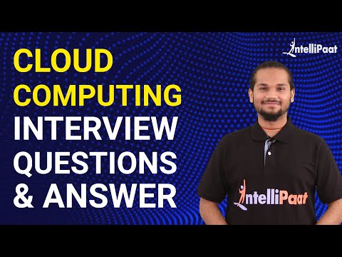Cloud Computing Interview Questions and Answers - For Freshers & Experienced | Intellipaat