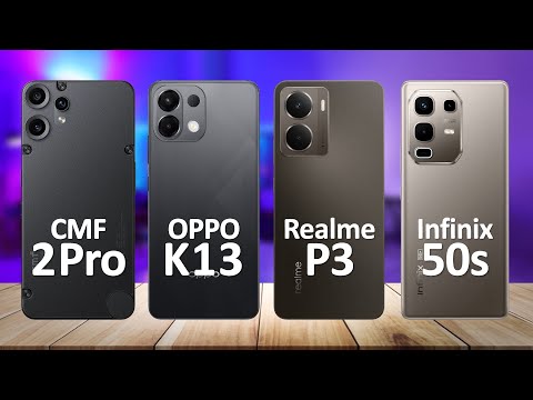 CMF Phone 2 Pro VS Oppo K13 VS Realme P3 VS Infinix Note 50s