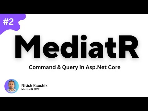 MediatR Asp.Net Core Web API | MediatR C# | Mediatr Tutorial