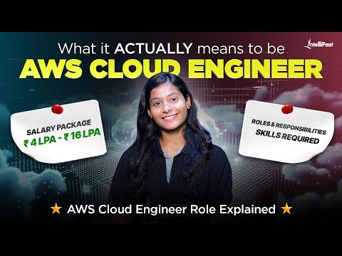 What Does an AWS Cloud Engineer Do? | Skills Required to Become AWS Cloud Engineer 2025| Intellipaat