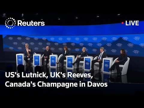 LIVE: US's Lutnick, UK's Reeves, Canada's Champagne in Davos WEF panel