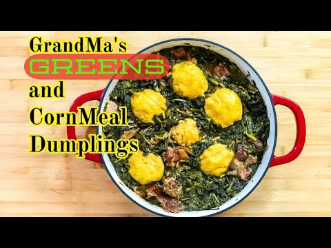 Grandma's Greens and Cornmeal Dumplings | Traditional Soul Food Recipe