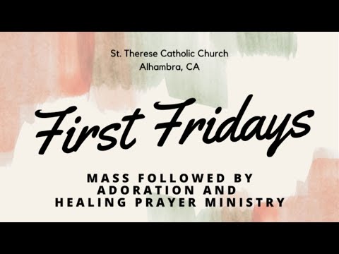 First Fridays 5/5/23 with Fr. Thomas, Saint Therese Church