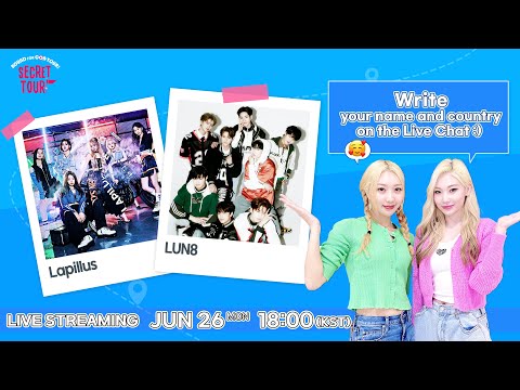 [LIVE] Secret Tour EP.6 l Lapillus, LUN8