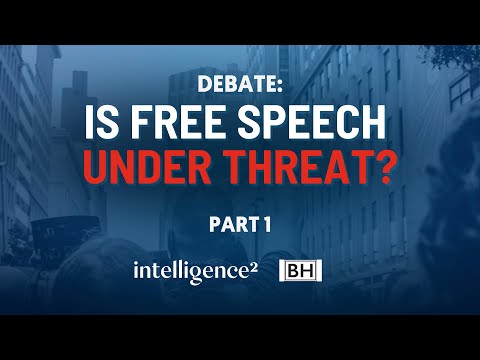 DEBATE: Is Free Speech Under Threat? (Part 1)