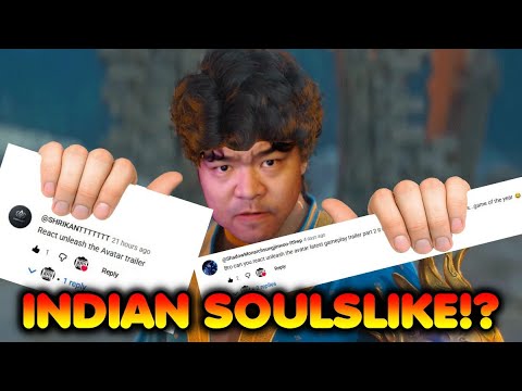 You guys really wanted me to react to the Indian Soulslike game! [Unleash The Avatar]