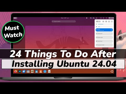24 Things TO DO After Installing UBUNTU 24.04 LTS (NOBLE NUMBAT)